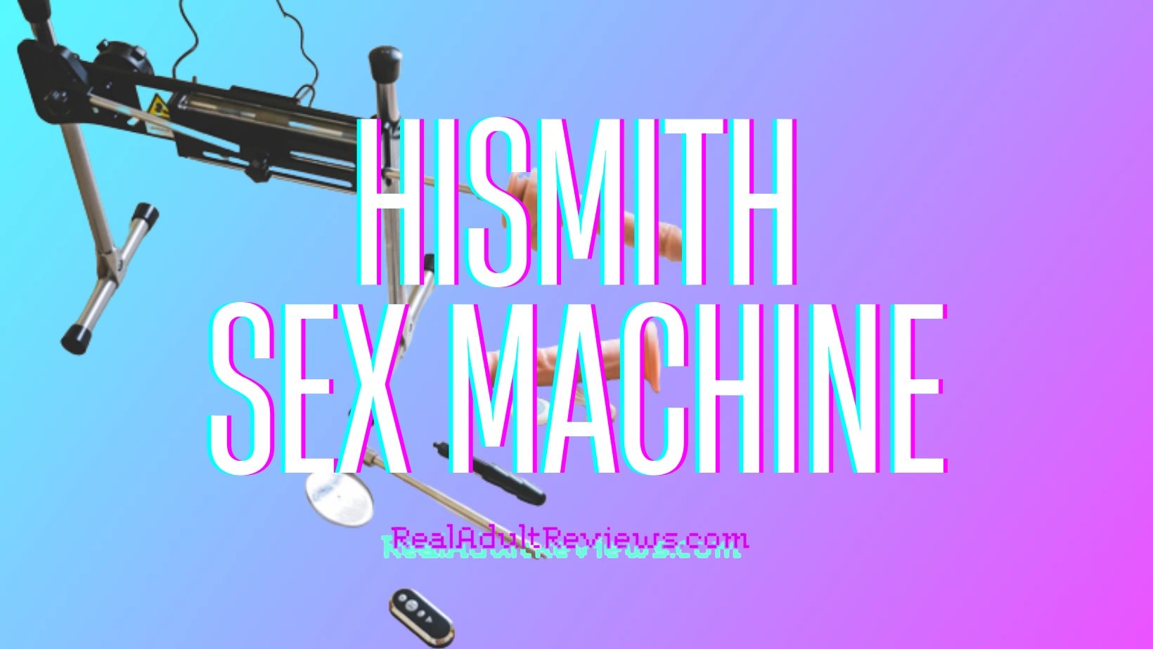 What Can the Sex Machine Do? Almost Everything. Read My Hismith HS06-App Honest Review