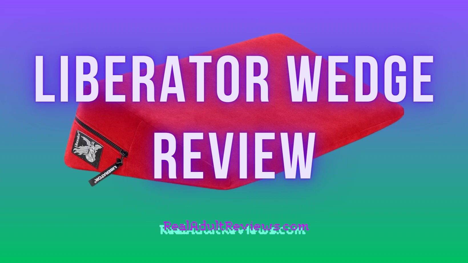 Liberator Wedge Review: Does a Sex Pillow Make Sex Easier?