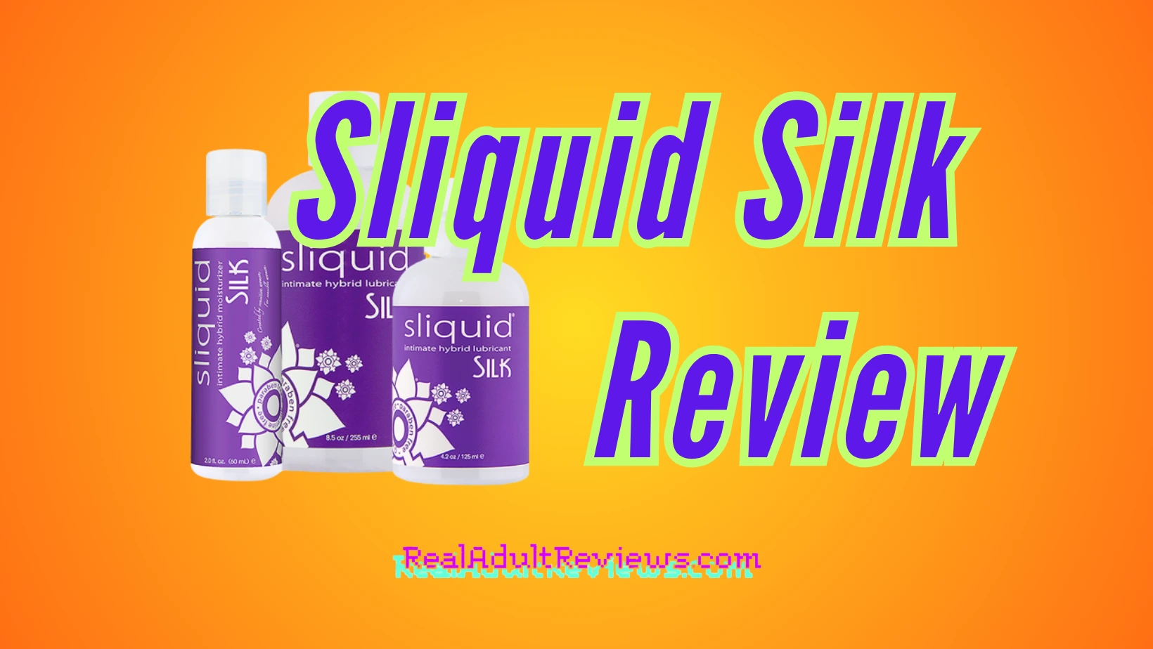 How to Earn the Name Cum Lube? Hybrid Silk Sliquid Review