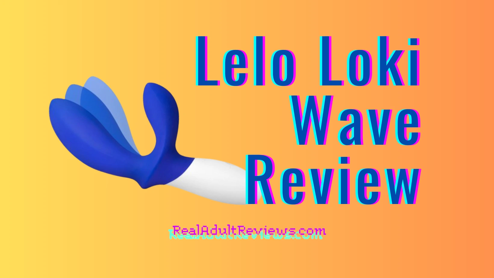 Are You Ready To Advance Anal Game? LELO Loki Wave Prostate Massager Review