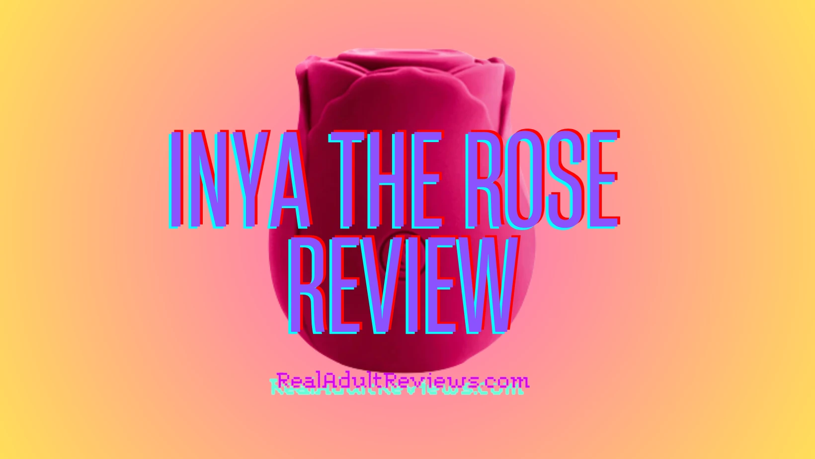 Do You Like The Combination of Aesthetics And Strength? The Rose Sucking Vibrator by INYA Review