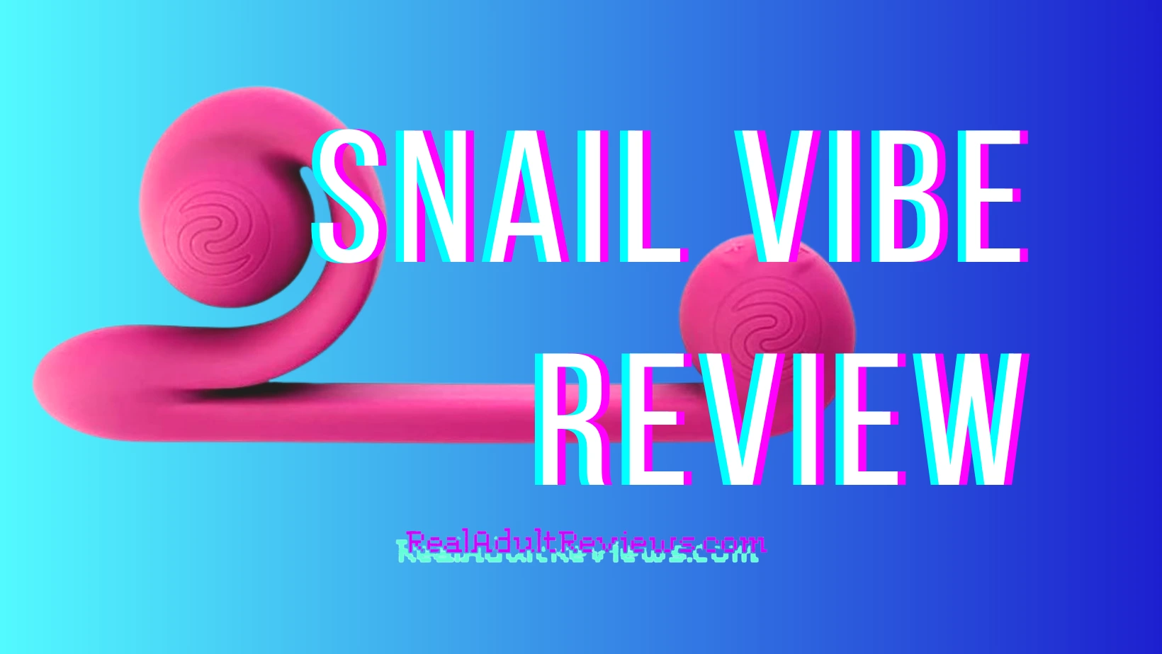 A Freak Among Sex Toys? Sliding Double Vibrator Snail Vibe Review